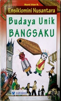 Image of Ensiklomini Nusantara: Budaya Unik Bangsaku
