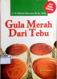 Image of Seri home Industri :Gula Merah dari Tebu