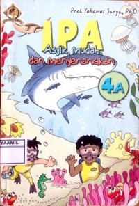 Image of IPA Asyik, Mudah, dan Menyenangkan 4A