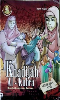 Image of Khadijah Al Kubra Ibunda Orang-Orang beriman
