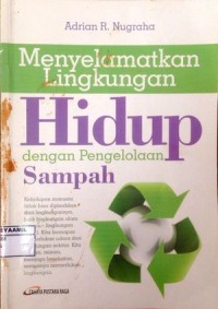 Image of Menyelamatkan Lingkungan Hidup dengan Pengelolaan sampah