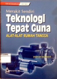 Image of Merakit Sendiri Teknologi Tepat Guna Alat - Alat Rumah Tangga