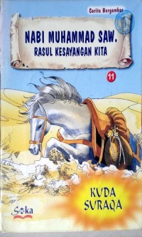 Image of Nabi Muhammad SAW Rasul Kesayangan Kita : Kuda Suraqa