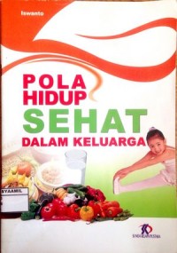 Image of Pola hidup Sehat Dalam Keluarga