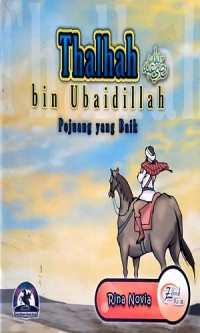 Image of Thalhah bin Ubaidillah; Pejuang yang Baik